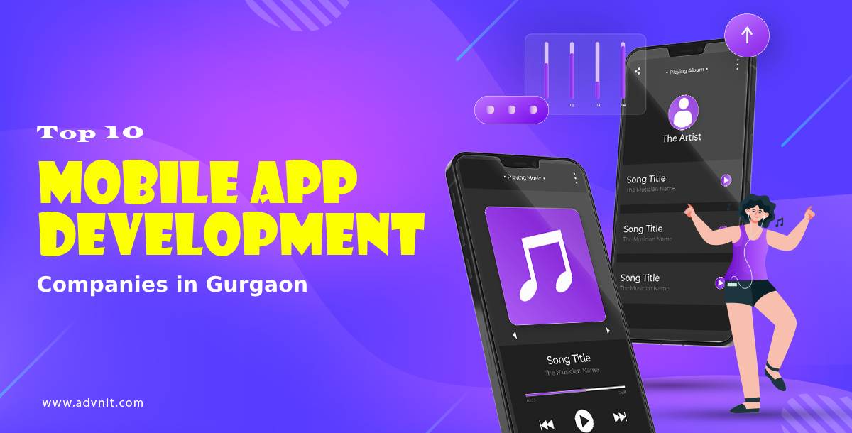 Top 10 Mobile App Development Companies in Gurgaon