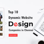 Dynamic Website Design Companies in Chennai