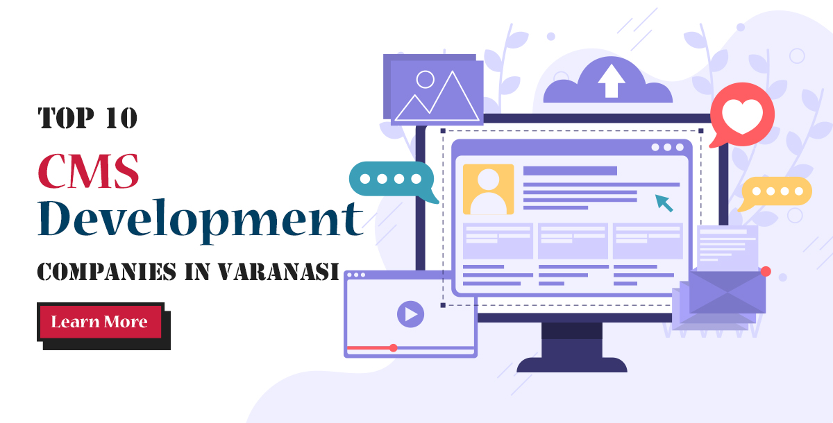 CMS Development Companies in Varanasi