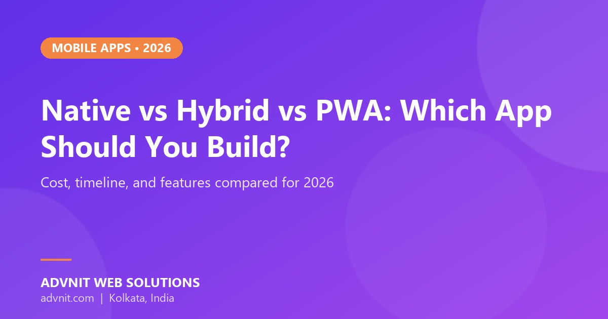 Native app vs hybrid app vs progressive web app comparison 2026