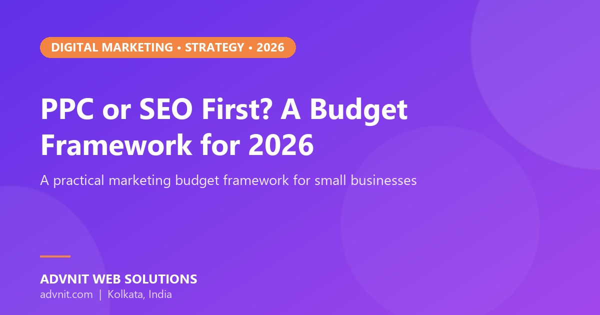 PPC vs SEO marketing budget framework for small businesses 2026