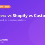 WordPress vs Shopify vs custom PHP comparison 2026 - Advnit Web Solutions