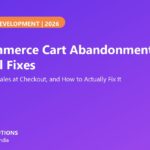 WooCommerce cart abandonment technical fixes - Advnit Web Solutions